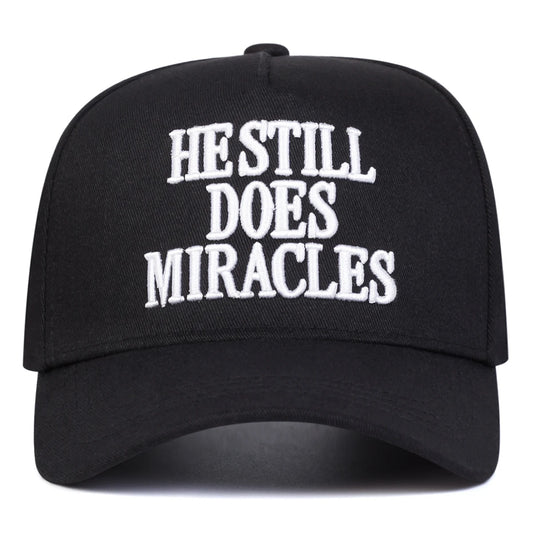 "HE STILL DOES MIRACLES" Cap - Faith-Based Embroidered Hat | Adjustable Unisex Baseball Cap